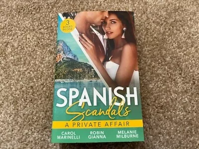 Mills & Boon 3 In 1 Collection - Spanish Scandals - A Private Affair - New • £0.99