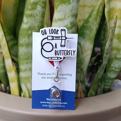 Fun Phlebotomy Look A Butterfly Badge Reel Holder/ ID / Clip • $11