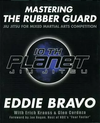 Mastering The Rubber Guard: Jiu Jitsu For Mixed Martial Arts Competition • $38.37