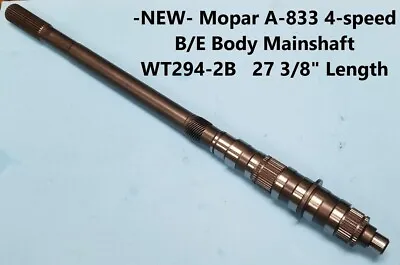 Mopar B/E-body 30 Spline A833 4-speed Main Shaft WT294-2B NEW • $289.95