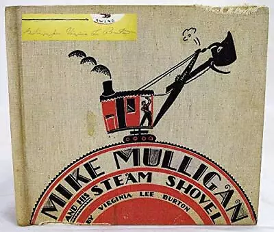 Mike Mulligan And His Steam Shovel - Burton Virginia Lee - Hardcover - Good • $5.48