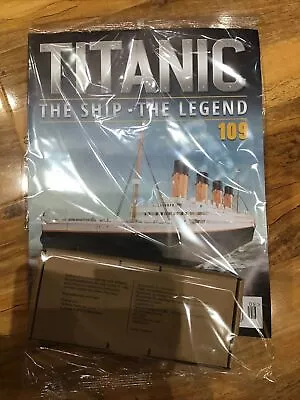 BUILD THE TITANIC SCALE 1:200 HACHETTE Issue 109Collector EditionOnly Few Left • £16.95