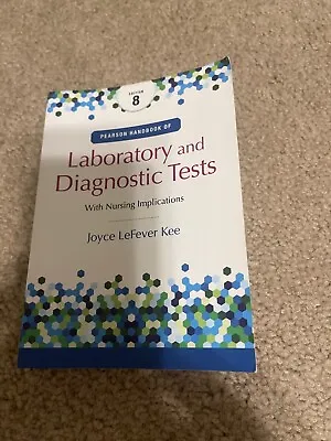 Pearson Handbook Of Laboratory And Diagnostic Tests : With Nursing Implications • $24.49