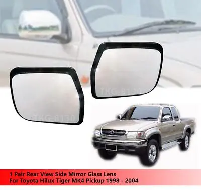 1 Pair Rear View Mirror Glass Lens For Toyota Hilux Tiger MK4 Pickup 1998-2004 • $62.06