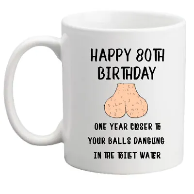 80th Birthday Mug Rude Funny Gift Balls Funny Rude Mug Gift For Him/men/gift • £8.95