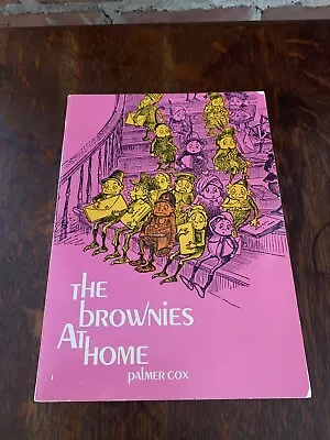 Vintage Palmer Cox 1968 The Brownies At Home Paperback Children's Story • $34.99
