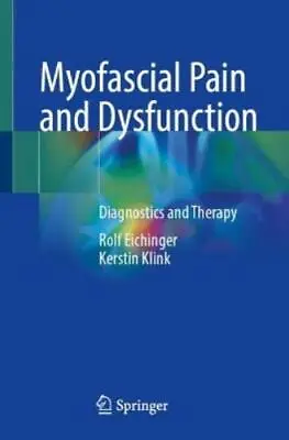 Rolf Eichinger Kerstin Kli Myofascial Pain And Dysfuncti (Paperback) (UK IMPORT) • $141.16