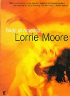 Birds Of AmericaLorrie Moore- 9780571197279 • £2.35