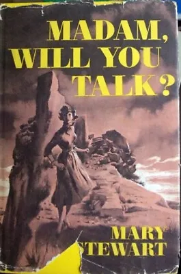 Madam Will You Talk? Hardcover Mary Stewart • $7.99