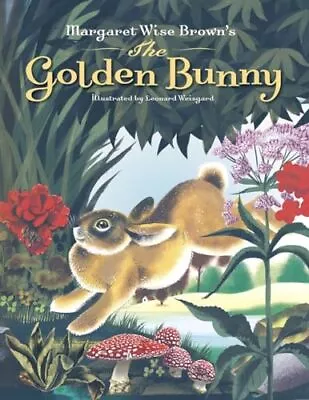 Margaret Wise Brown's The Golden Bunny • $3.99