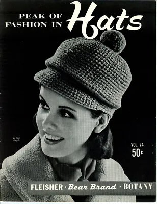 Vintage 1963 PEAK Of FASHION In HATS! BEAR BRAND And FLEISHER YARNS Booklet! • $14.99