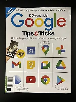Google Tips And Tricks Magazine Unlock The Power Issue 19 2023 • £17.69