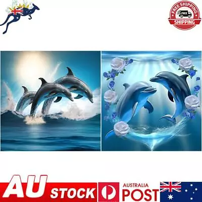 5D DIY Full Round Drill Diamond Painting Dolphin Kit Home Decoration Art Craft • $10.29