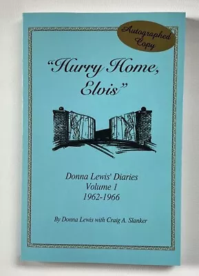 Rare Hurry Home Elvis Volume 1 Book / Donna Lewis / Autograph Copy / Graceland • $45