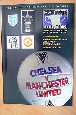 1996 FA Cup Semi Final- CHELSEA V MANCHESTER UNITED 31st March • £14.99