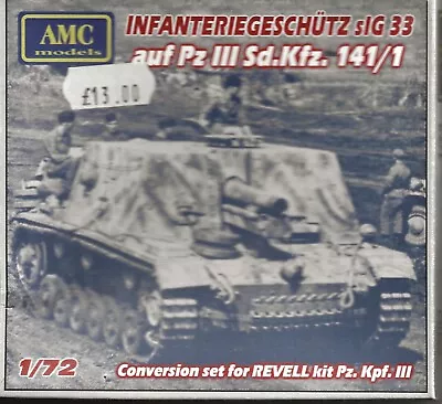 1/72 AMC Models Infanteriegeschutz SIG 33 Auf Pz III Sd.Kfz.141/1 Conversion • £13