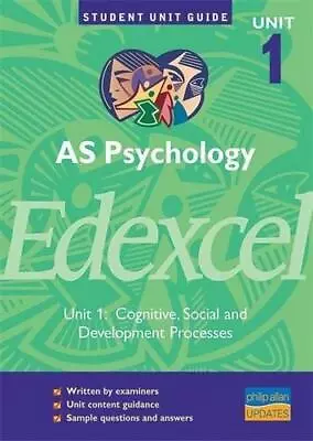 AS Psychology Edexcel Unit 1: Cognitive Social And Development Processes Unit G • £3.50