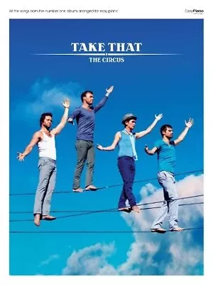 The Circus (Easy Piano) By Take That Paperback Book The Cheap Fast Free Post • £10.99