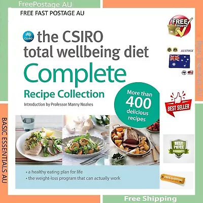 The Csiro Total Wellbeing Diet: Complete Recipe Collection To Lose Weight • $38.20