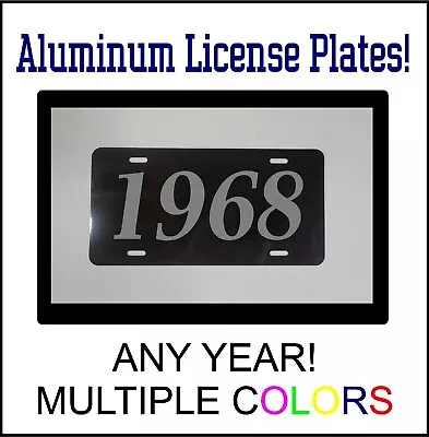 1968 LICENSE PLATE Compatible With FORD CHEVROLET MUSCLE CAR HOT ROD YEAR BS • $12.99