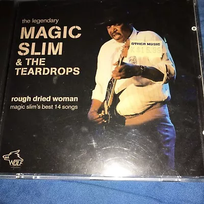 Rough Dried Woman By Magic Slim And The Teardrops SEALED  (CD 2009) • $12