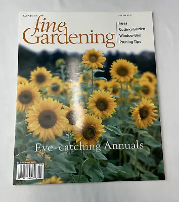 $8.81 • Buy Fine Gardening Magazine May / June 1998 / Annuals / Irises / Pruning