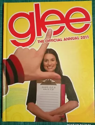 Glee The Official Annual 2011 By Charlotte Ward 2010 Hardcover  Great Condition • $19.99