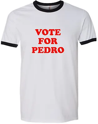 Vote For Pedro T Shirt Napolean Dynamite Geek Party Cult All Sizes • $12.76