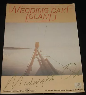 MIDNIGHT OIL - WEDDING CAKE ISLAND -  1980 SHEET MUSIC -  1980s Aussie Rock • $27.67