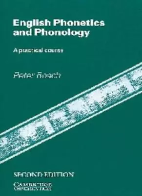 English Phonetics And Phonology: A Practical Course By Peter J.  • $10.53