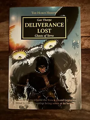 Gav Thorpe DELIVERANCE LOST Hardback Warhammer 40K Horus Heresy 18 Combined P&p • £51