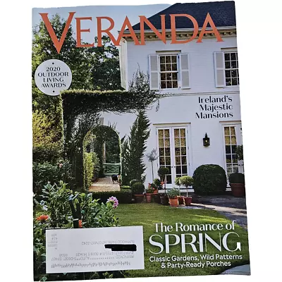 Veranda Magazine March / April 2020 Ireland's Majestic Mansions Spring • $5
