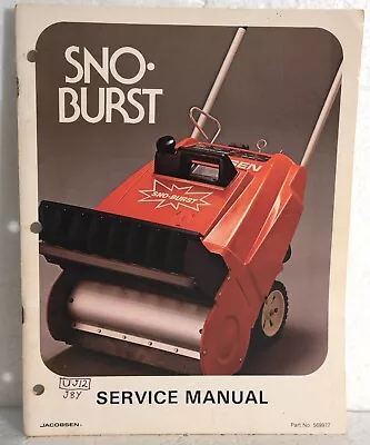 Jacobson Sno Burst Snowblower Service Manual  Part No 569977 • $5.90