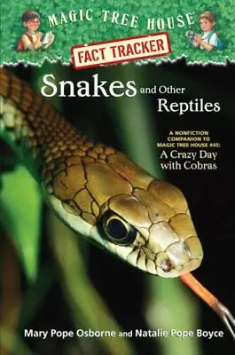 Snakes And Other Reptiles: A Nonfiction Companion To Magic Tree House #45: A... • $9.11