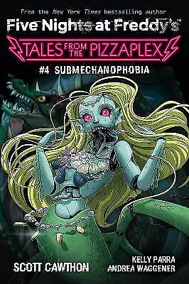 Submechanophobia (Tales From The Pizzaplex 4) - 9781338851410 • £7.06