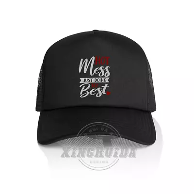 Hot Mess Just Doing My Best  Trucker Hat Foam Mesh Cap Adjustable Baseball Cap • $13.99