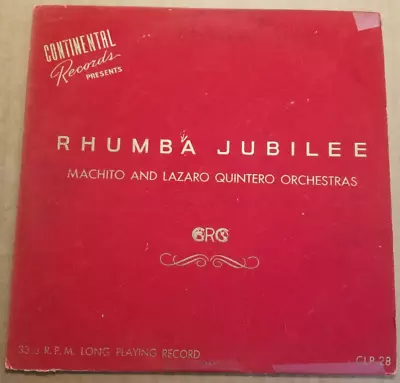 33RPM 10  Continental Machito + Lazaro Quintero Orchestras – Rhumba Jubilee V VG • $24.95