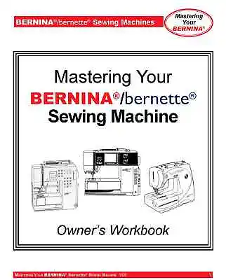 Bernina Bernette WORKBOOK 55 65 80e 90e Classic 1008 Aurora 430 440QE • $22.45