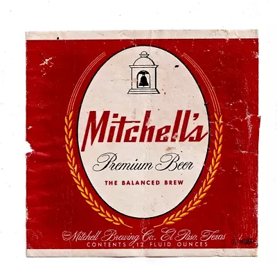 1954 Mitchell Brewing Co El Paso Texas Mitchell's Beer Label • $1.09