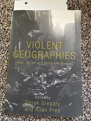Violent Geographies : Fear Terror And Political Violence (2006 Paperback) • $10