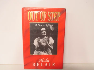 £18.72 • Buy Out Of Step A Dancer Reflects By Alida Belair.