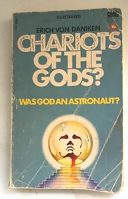 Chariots Of The Gods? Was God An Astronaut? Erich Von Daniken Corgi PB 1972 • £12.79