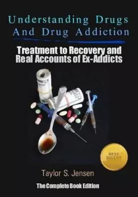 Taylor S Jensen Understanding Drugs And Drug Addiction (Paperback) • $28.93