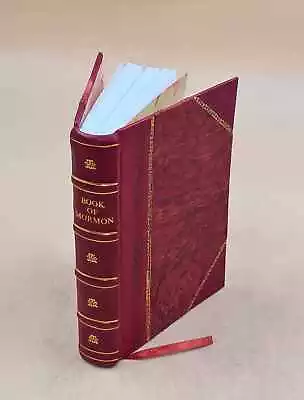 Book Of Mormon An Account Written By The Hand Of Mormon Upon The [LEATHER BOUND] • $60.42