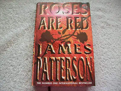 JAMES PATTERSON - ROSES ARE RED. HARDBACK 1st Ed. FREE P&P. • £9