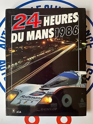 Le Mans Annual Yearbook 1986 Livre Annuel 24 Heures Du Mans 1986 • £199.99