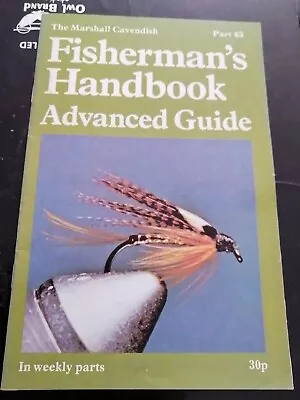 Vintage 'Fisherman's Handbook Advanced Guide   Part 63 Marshall Cavendish • £3