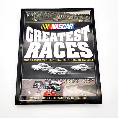 NASCAR Greatest Races Hardback Book With Dust Cover Coffee Table Tom Higgins • $9.95