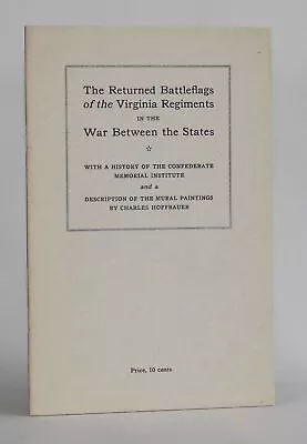 Americana / RETURNED BATTLEFLAGS OF THE VIRGINIA REGIMENTS IN THE WAR 1st Ed • $39