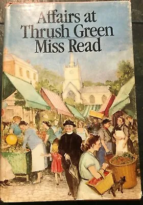 $0.99 • Buy K MISS READ John S Goodall AFFAIRS AT THRUSH GREEN 1st American Edition 1984 HC